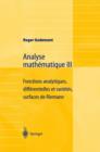 Image for Analyse mathematique III : Fonctions analytiques, differentielles et varietes, surfaces de Riemann