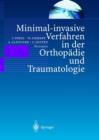 Image for Minimal-Invasive Verfahren in Der Orthopadie Und Traumatologie