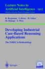 Image for Developing Industrial Case-Based Reasoning Applications : The Inreca Methodology