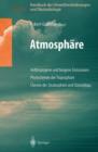 Image for Handbuch der Umweltveranderungen und Okotoxikologie : Band 1A: Atmosphare Anthropogene und biogene Emissionen Photochemie der Troposphare Chemie der Stratosphare und Ozonabbau