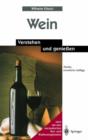 Image for Wein : Verstehen und genießen