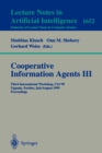 Image for Cooperative Information Agents III : Third International Workshop, CIA&#39;99 Uppsala, Sweden, July 31 - August 2, 1999 Proceedings