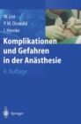 Image for Komplikationen Und Gefahren in Der Anasthesie (4., Erw. U. Berarb. Aufl.)