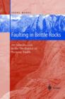 Image for Faulting in Brittle Rocks : An Introduction to the Mechanics of Tectonic Faults