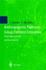 Image for Anthropogenic Platinum-group Element Emissions : Their Impact on Man and Environment