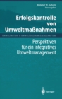Image for Erfolgskontrolle Von Umweltmaanahmen : Perspektiven Fa1/4r Ein Integratives Umweltmanagement