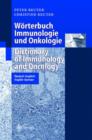 Image for Worterbuch Immunologie und Onkologie. Dictionary of Immunology and Oncology : Deutsch/Englisch. English/German