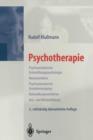 Image for Psychotherapie : Psychoanalytische Entwicklungspsychologie Neurosenlehre Psychosomatische Grundversorgung Behandlungsverfahren Aus- und Weiterbildung