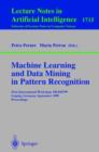Image for Machine Learning and Data Mining in Pattern Recognition : First International Workshop, MLDM&#39;99, Leipzig, Germany, September 16-18, 1999, Proceedings