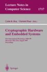 Image for Cryptographic Hardware and Embedded Systems : First International Workshop, CHES&#39;99 Worcester, MA, USA, August 12-13, 1999 Proceedings