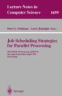Image for Job Scheduling Strategies for Parallel Processing : IPPS/SPDP&#39;99 Workshop, JSSPP&#39;99, San Juan, Puerto Rico, April 16, 1999, Proceedings