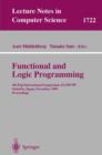 Image for Functional and Logic Programming : 4th Fuji International Symposium, FLOPS&#39;99 Tsukuba, Japan, November 11-13, 1999 Proceedings
