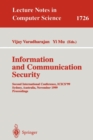 Image for Information and Communication Security : Second International Conference, ICICS&#39;99 Sydney, Australia, November 9-11, 1999 Proceedings