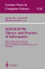 Image for SOFSEM&#39;99: Theory and Practice of Informatics : 26th Conference on Current Trends in Theory and Practice of Informatics, Milovy, Czech Republic, November 27 - December 4, 1999 Proceedings