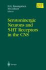 Image for Serotoninergic Neurons and 5-HT Receptors in the CNS