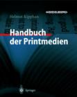 Image for Handbuch der Printmedien : Technologien und Produktionsverfahren