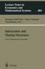 Image for Interaction and Market Structure : Essays on Heterogeneity in Economics