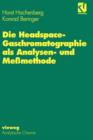 Image for Die Headspace-Gaschromatographie als Analysen- und Messmethode