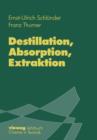 Image for Destillation, Absorption, Extraktion