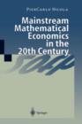 Image for Mainstream Mathematical Economics in the 20th Century
