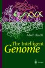 Image for The Intelligent Genome : On the Origin of the Human Mind by Mutation and Selection