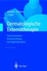 Image for Dermatologische Externatherapie : Unter besonderer Berucksichtigung der Magistralrezeptur