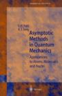 Image for Asymptotic Methods in Quantum Mechanics