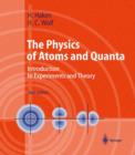 Image for The Physics of Atoms and Quanta : Introduction to Experiments and Theory