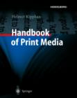 Image for Handbook of Print Media : Technologies and Production Methods