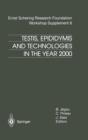 Image for Testis, Epididymis and Technologies in the Year 2000