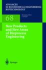 Image for New Products and New Areas of Bioprocess Engineering