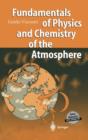 Image for Fundamentals of Physics and Chemistry of the Atmosphere