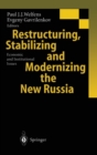 Image for Restructuring, Stabilizing and Modernizing the New Russia : Economic and Institutional Issues