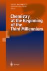 Image for Chemistry at the Beginning of the Third Millennium