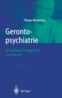 Image for Gerontopsychiatrie : Ein Leitfaden Zur Diagnostik Und Therapie