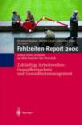 Image for Fehlzeiten-Report 2000 : Zukunftige Arbeitswelten:Gesundheitsschutz und Gesundheits-management