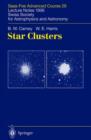 Image for Star Clusters : Saas-Fee Advanced Course 28. Lecture Notes 1998 Swiss Society for Astrophysics and Astronomy