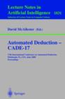 Image for Automated Deduction - CADE-17 : 17th International Conference on Automated Deduction Pittsburgh, PA, USA, June 17-20, 2000 Proceedings