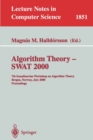 Image for Algorithm Theory - SWAT 2000 : 7th Scandinavian Workshop on Algorithm Theory Bergen, Norway, July 5-7, 2000 Proceedings