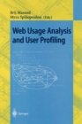 Image for Web Usage Analysis and User Profiling : International WEBKDD&#39;99 Workshop San Diego, CA, USA, August 15, 1999 Revised Papers