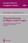 Image for Theorem Proving in Higher Order Logics : 13th International Conference, TPHOLs 2000 Portland, OR, USA, August 14-18, 2000 Proceedings