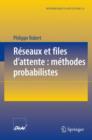 Image for Reseaux et files d&#39;attente: methodes probabilistes