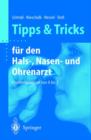 Image for Tipps und Tricks fur den Hals-, Nasen- und Ohrenarzt : Problemlosungen von A bis Z
