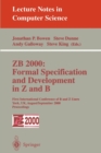 Image for ZB 2000: Formal Specification and Development in Z and B : First International Conference of B and Z Users York, UK, August 29 - September 2, 2000 Proceedings