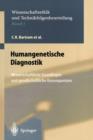 Image for Humangenetische Diagnostik : Wissenschaftliche Grundlagen und gesellschaftliche Konsequenzen