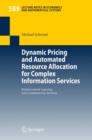 Image for Dynamic Pricing and Automated Resource Allocation for Complex Information Services