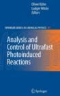 Image for Analysis and Control of Ultrafast Photoinduced Reactions