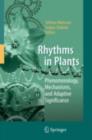 Image for Rhythms in plants: phenomenology, mechanisms, and adaptive significance