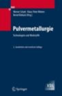 Image for Pulvermetallurgie: Technologien und Werkstoffe