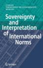 Image for Sovereignty and Interpretation of International Norms